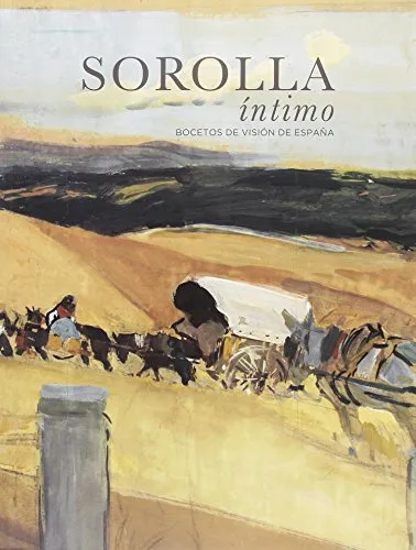 Cover of Sorolla Íntimo: Bocetos de Visión de España by Museo Sorolla