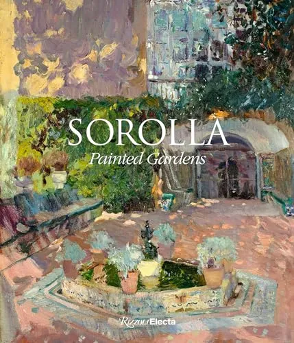Cover of Sorolla: The Painted Gardens by Blanca Pons-Sorolla